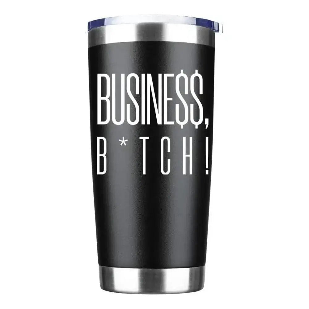 The CEO Busine$$ B*tch 20oz Insulated Vacuum Sealed Tumbler