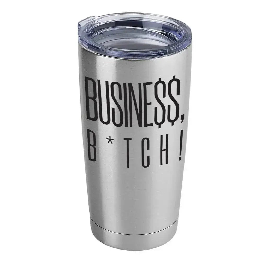 The CEO Busine$$ B*tch 20oz Insulated Vacuum Sealed Tumbler
