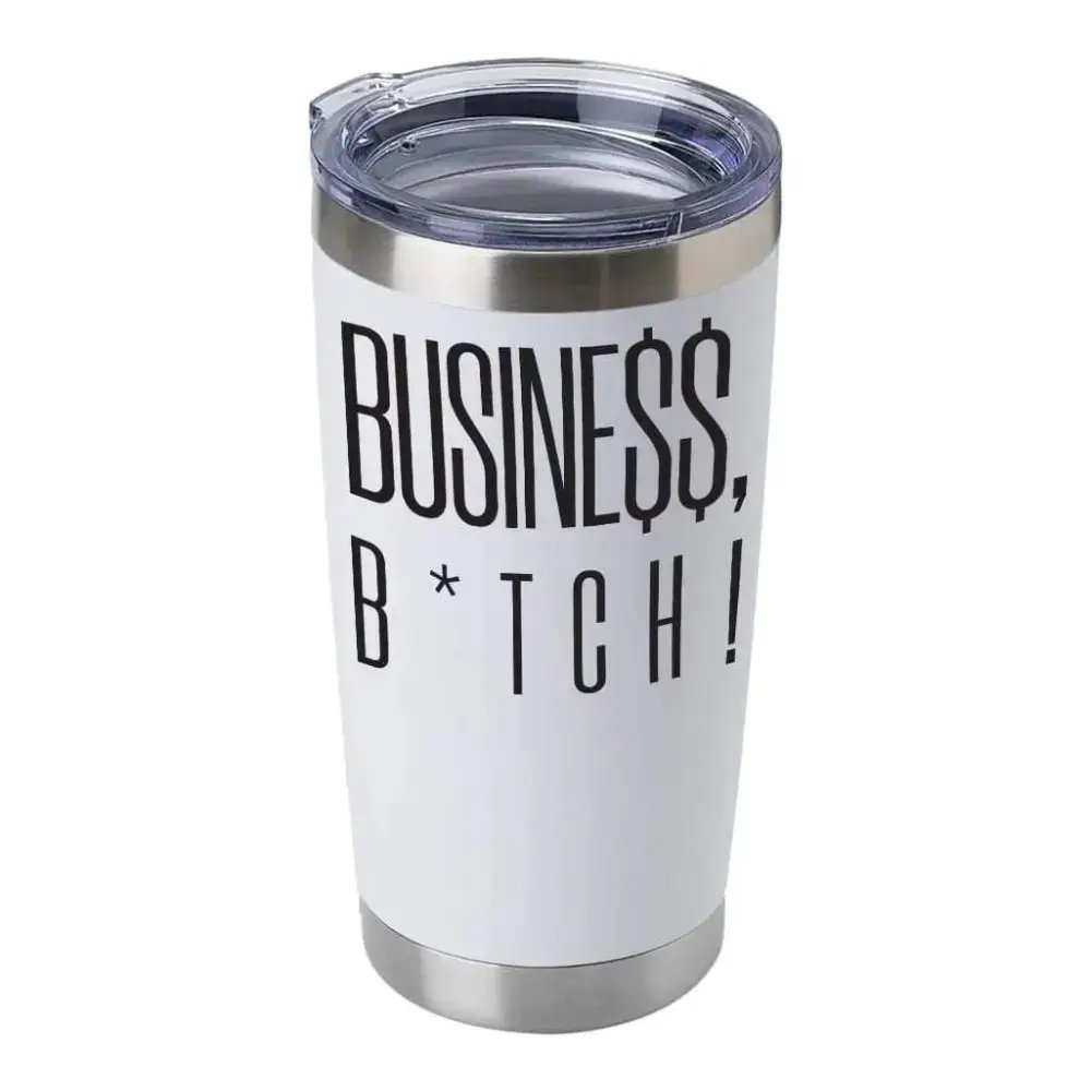 The CEO Busine$$ B*tch 20oz Insulated Vacuum Sealed Tumbler